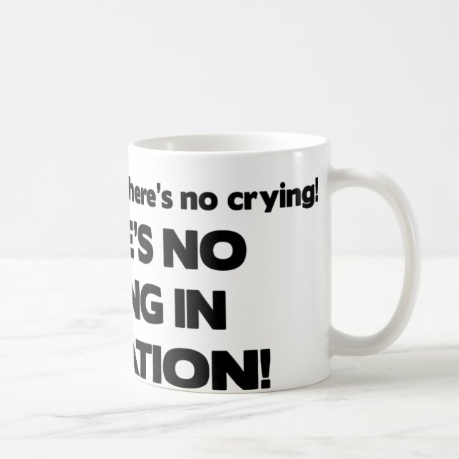 No Crying in Litigation Coffee Mug (Right)