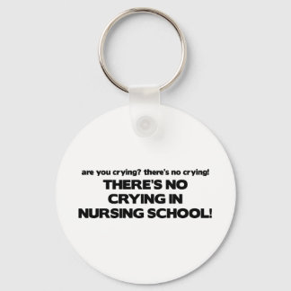 No Crying in Nursing School Key Ring