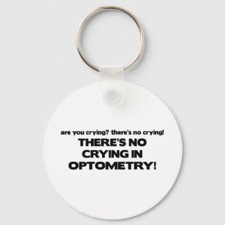 No Crying in Optometry Key Ring