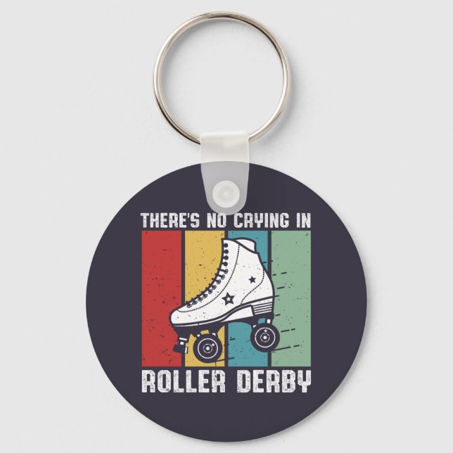No Crying In Roller Derby Funny Rollerskating Key Ring (Front)
