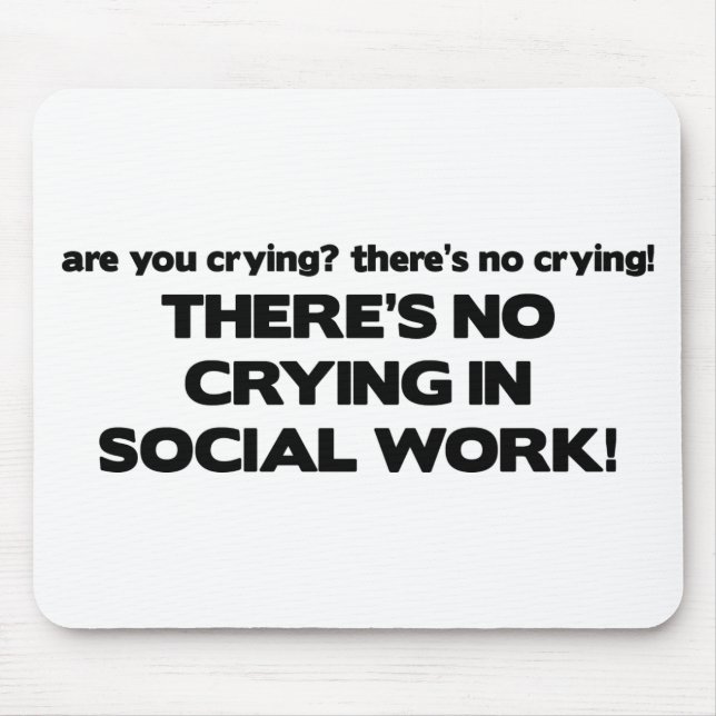 No Crying in Social Work Mouse Mat (Front)