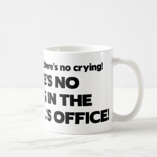 No Crying in the Principal's Office Coffee Mug