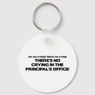 No Crying in the Principal's Office Key Ring