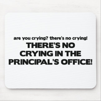 No Crying in the Principal's Office Mouse Mat