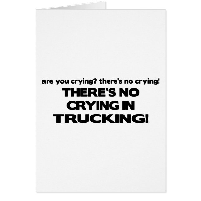 No Crying in Trucking (Front)