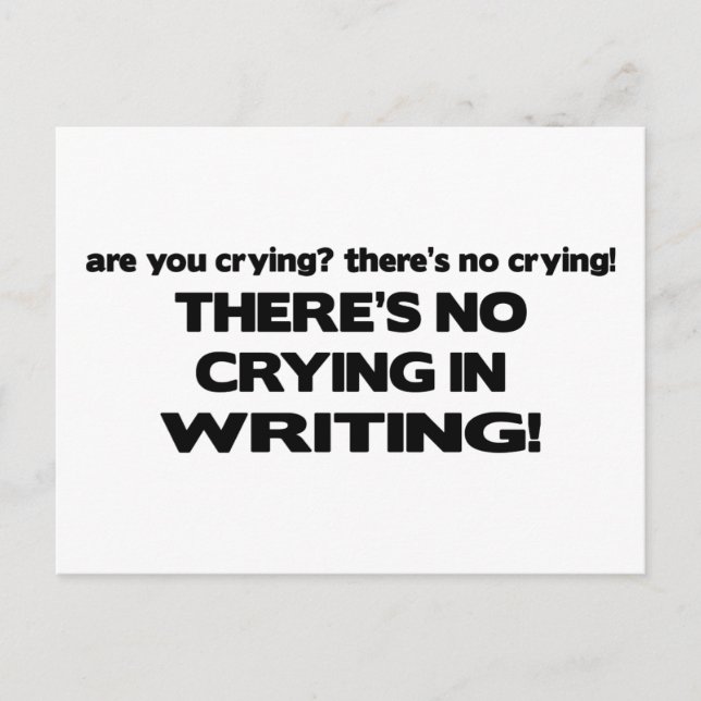 No Crying in Writing Postcard (Front)