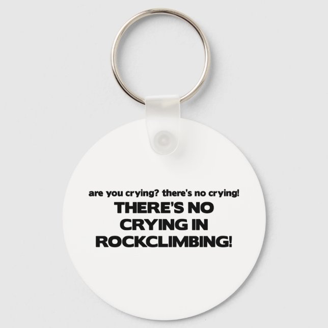 No Crying - Rock Climbing Key Ring (Front)