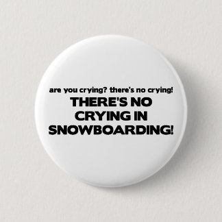 No Crying - Snowboarding 6 Cm Round Badge