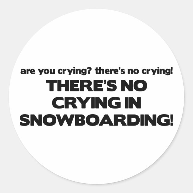 No Crying - Snowboarding Classic Round Sticker (Front)