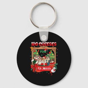 No Cute Cheeses For Us Christmas Meeces Holiday Key Ring