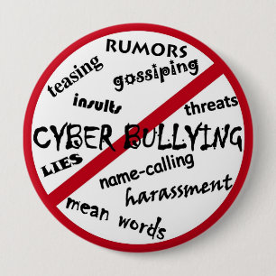 No Cyber Bullying, harassment, threats, etc Button