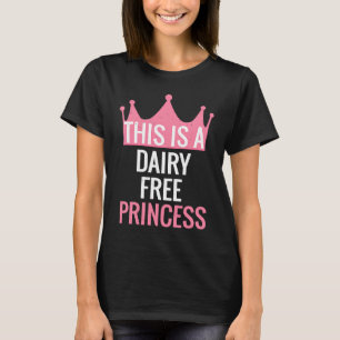 No Dairy Free Princess Crown Dairy Allergy T-Shirt