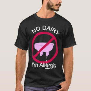 No Dairy T-Shirt