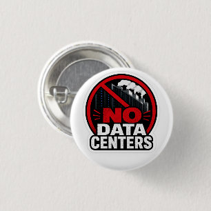 No Data Centres Protest Warning Sign Sticker 3 Cm Round Badge