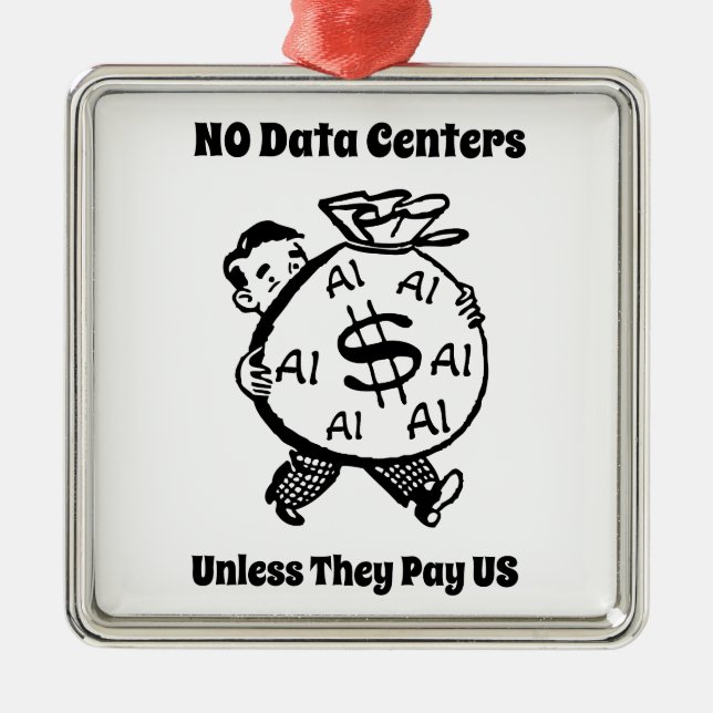 No Data Centres Unless They Pay Us Metal Tree Decoration (Front)