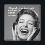No Data? Vintage-Inspired School Psychology Magnet<br><div class="desc">A fun,  vintage-inspired magnet with a little school psychology humour.</div>