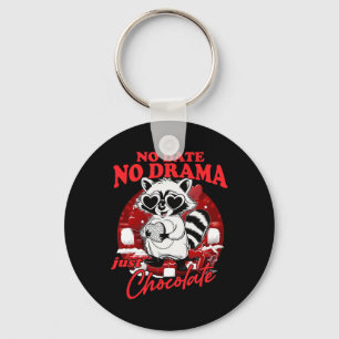 No Date No Drama Just Chocolate  Key Ring