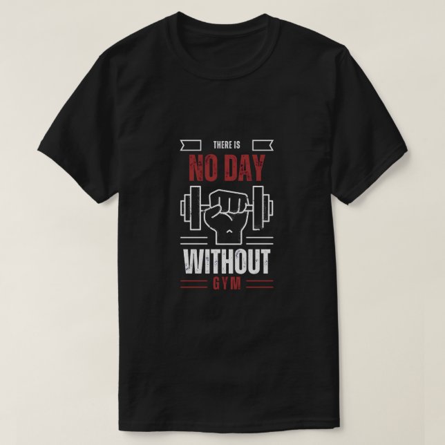 No Day Without Gym T-Shirt (Design Front)