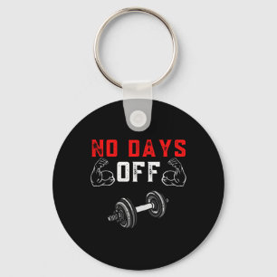 No Days Off Bodybuilding Shirt Funny Weight Liftin Key Ring
