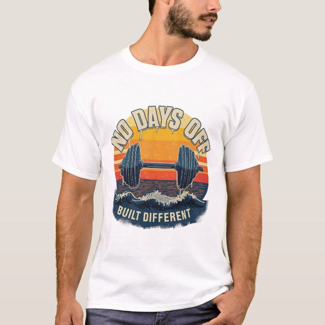 No Days Off Built Different Retro  Sunset Gym Barb T-Shirt (Front)