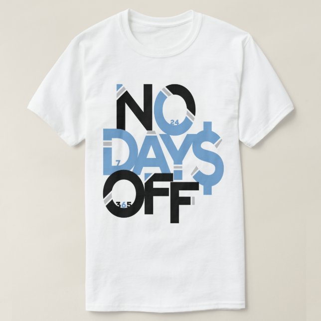 No Days Off Clothing: Black Light Blue & White T-Shirt (Design Front)