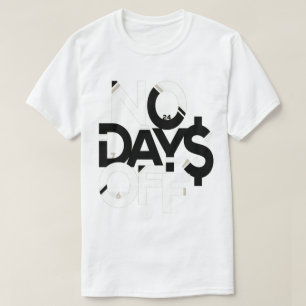 No Days Off Clothing: Black & White T-Shirt