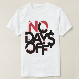 No Days Off Clothing: Red Black & White T-Shirt