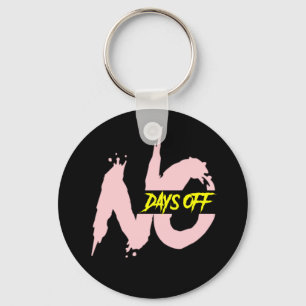 No Days Off Key Ring
