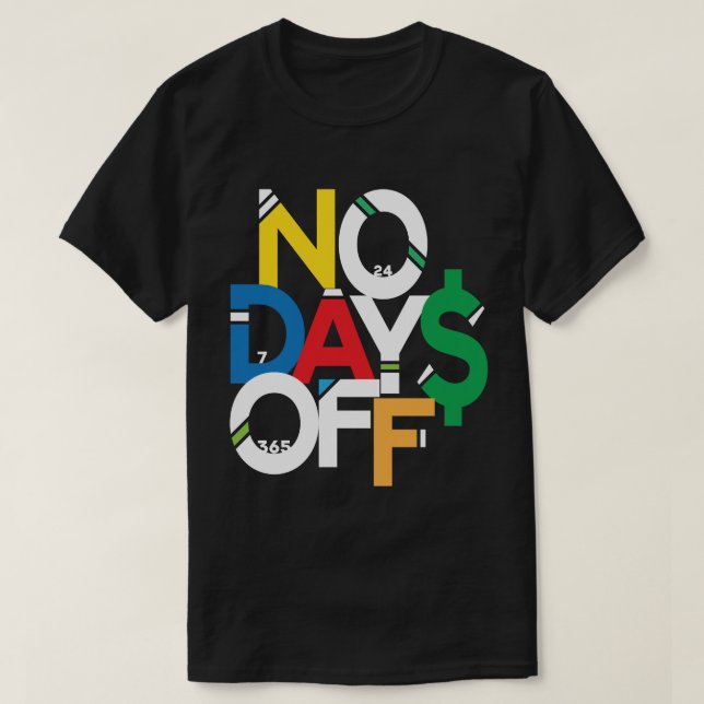 No Days Off Red/Blue/Green/Yellow Motivational Gym T-Shirt (Design Front)