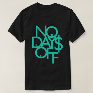 No Days Off Shirt - Blue/Black