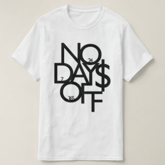 No Days Off White/Black T-Shirt