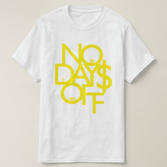 No Days Off White/Yellow T-Shirt (Design Front)