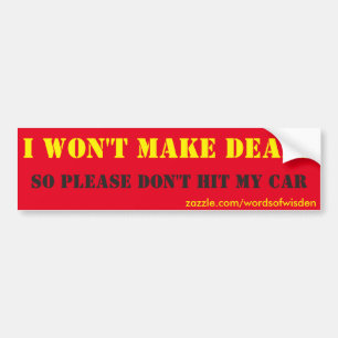 No deals bumper sticker