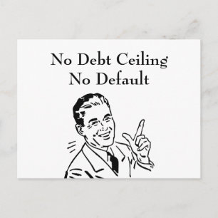 No Debt Ceiling, No Default Postcard