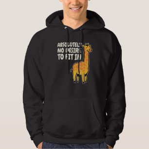 No Desire To Fit In Giraffe Hoodie