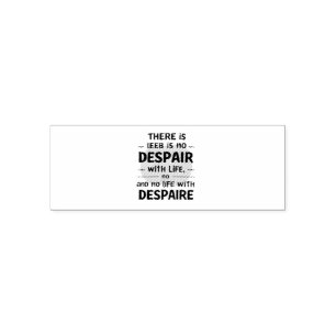 No Despair With Life Self-inking Stamp