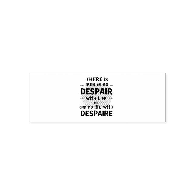 No Despair With Life Self-inking Stamp (Design)