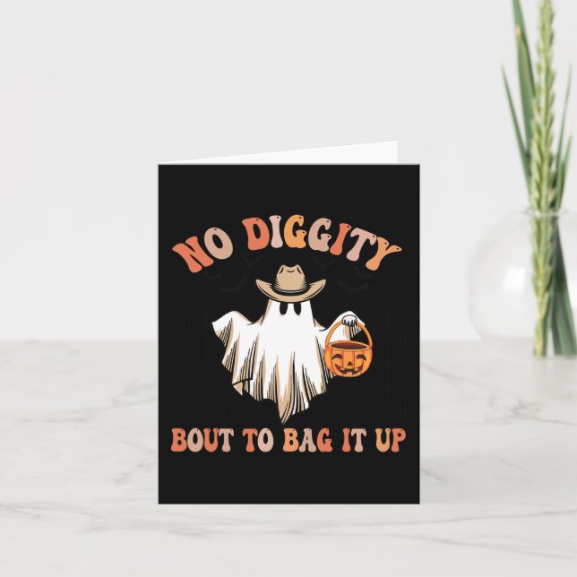 No Diggity Bout To Bag It Up Cute Ghost Halloween  Card (Front)
