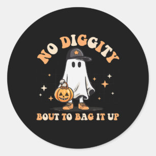 No Diggity Bout To Bag It Up Cute Ghost Halloween  Classic Round Sticker