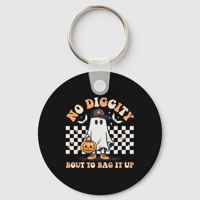 No Diggity Bout To Bag It Up Cute Ghost Halloween  Key Ring (Front)
