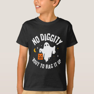 No Diggity Bout To Bag It Up Cute Ghost Halloween T-Shirt