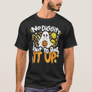 No Diggity Bout To Bag It Up Cute Ghost Halloween  T-Shirt