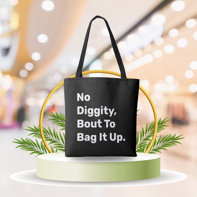 "No Diggity Bout To Bag It Up" Funny Canvas ("No Diggity Bout To Bag It Up" Funny Canvas Tote Bag - Reusable & Eco-Friendly)