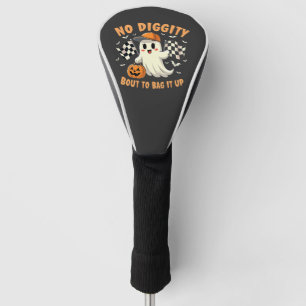 No Diggity Bout to Bag It Up Halloween Ghost  Golf Head Cover