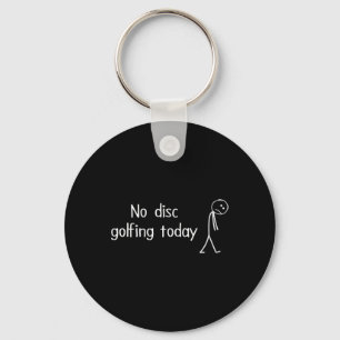 No Disc Golfing Today Funny Sad Disc Golfer Figure Key Ring