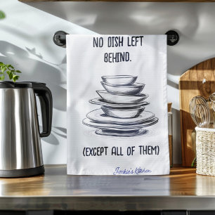 No Dish Left Behind Funny Personalised  Tea Towel