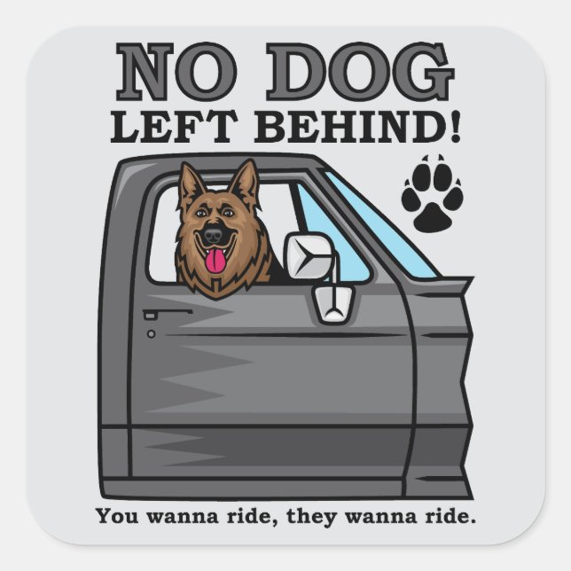 No dog left behind, GSD sticker (Front)