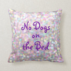 No Dogs on the Bed Sparkly Purple Pillow