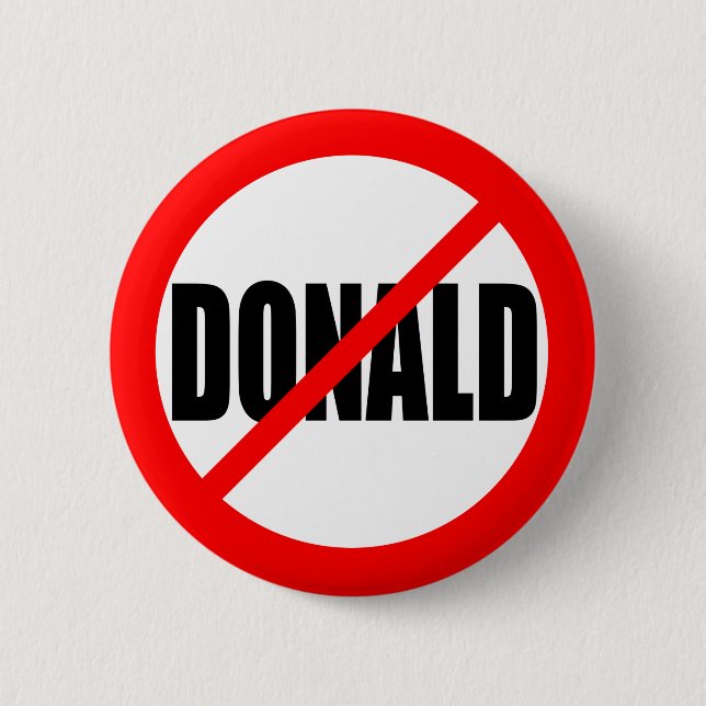 "NO DONALD" 6 CM ROUND BADGE (Front)