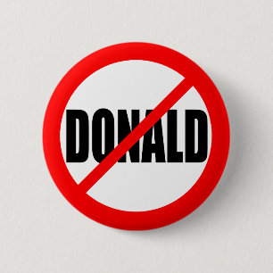"NO DONALD" 6 CM ROUND BADGE
